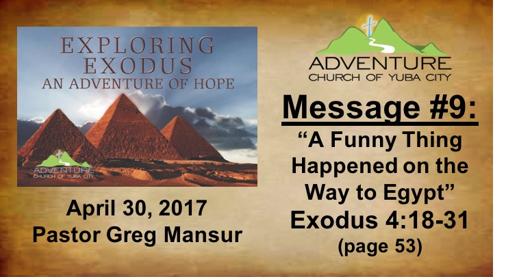9-A Funny Thing Happened On The Way To Egypt